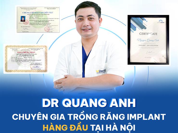 Bác sĩ Quang Anh với hơn 10 năm kinh nghiệm phục hình Implant chuyên sâu